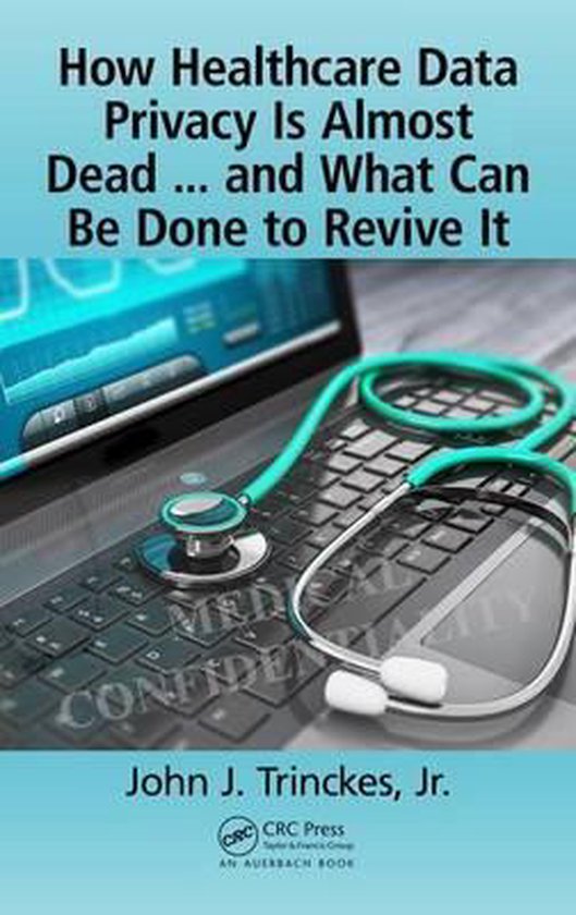 How Healthcare Data Privacy Is Almost Dead - cover