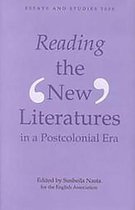 Reading the `New` Literatures in a Post–Colonial Era