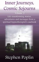 Inner Journeys, Cosmic Sojourns: Volume 2
