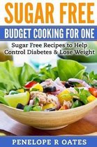 Sugar Free Budget Cooking for One