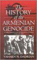 The History of the Armenian Genocide: Ethnic Conflict from the Balkans to Anatolia to the Caucasus