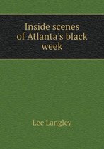 Inside scenes of Atlanta's black week