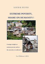 Extreme Poverty, Shame on Humanity !