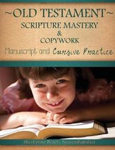 Old Testament Scripture Mastery & Copywork