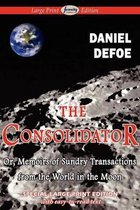 The Consolidator (Large Print Edition)