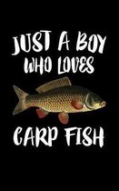 Just A Boy Who Loves Carp Fish