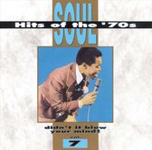 Soul Hits of the 70s: Didn't It Blow Your Mind!, Vol. 7
