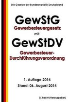 Gewerbesteuergesetz (Gewstg) Mit Gewerbesteuer-Durchf hrungsverordnung (Gewstdv)