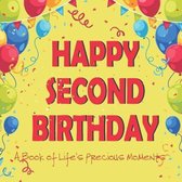 Happy Second Birthday - A Book of Life's Precious Moments