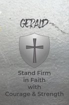 Gerald Stand Firm in Faith with Courage & Strength