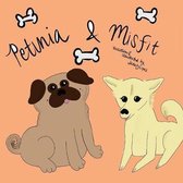 Petunia and Misfit