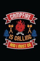 Campfire is Calling and I must Go