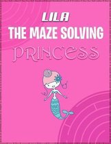 Lila the Maze Solving Princess