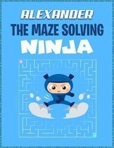 Alexander the Maze Solving Ninja