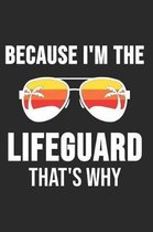 Because I'm The Lifeguard That's Why