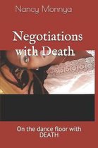 Negotiations with Death