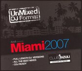 Club Azuli Presents: Miami 2007 Unmixed