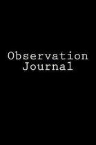 Observation Journal