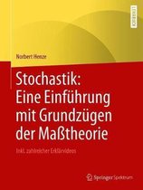 Stochastik: Eine Einführung Mit Grundzügen Der Maßtheorie: Inkl. Zahlreicher Erklärvideos