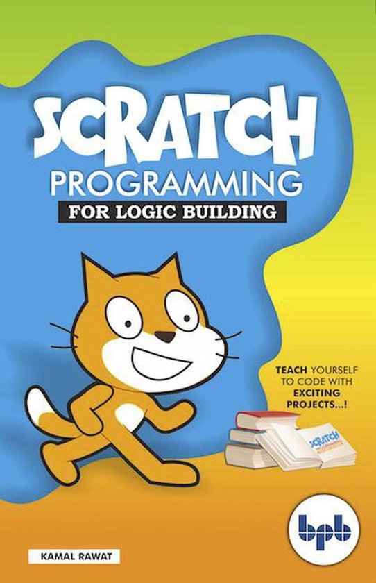 Scratch Programming for Logic Building (ebook), Kamal Rawat