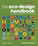 Eco-Design Handbook, The:A Complete Sourcebook for the Home and O