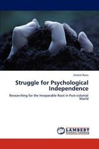 Struggle for Psychological Independence