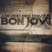 Country Rock Tribute To Bon Jovi