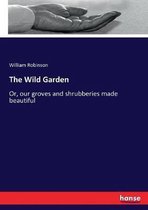 The Wild Garden