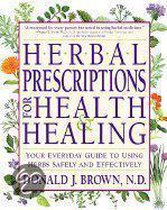 Herbal Prescriptions for Health and Healing
