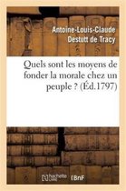 Philosophie- Quels sont les moyens de fonder la morale chez un peuple