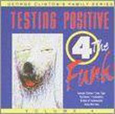 Various - Testing Positive 4 The Fu