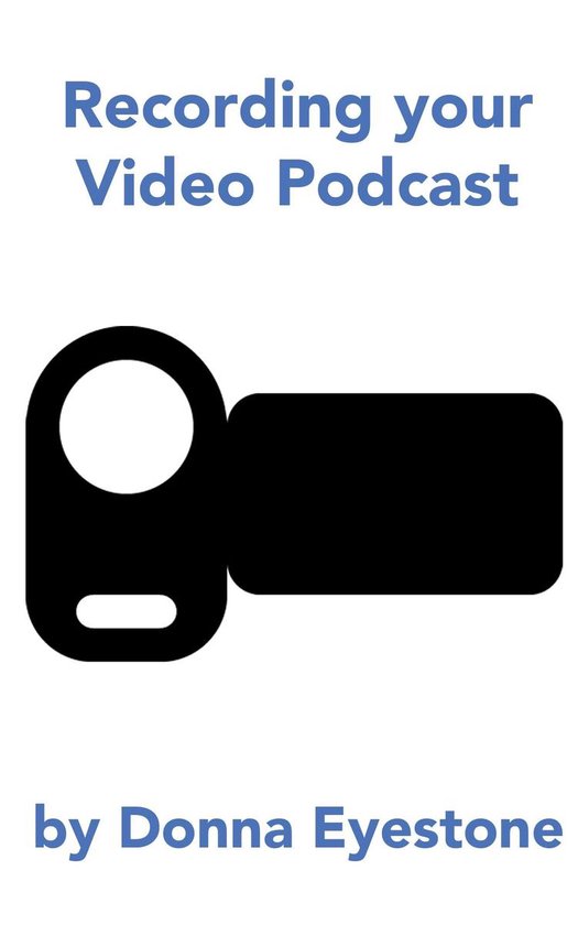 Recording your Video Podcast - cover