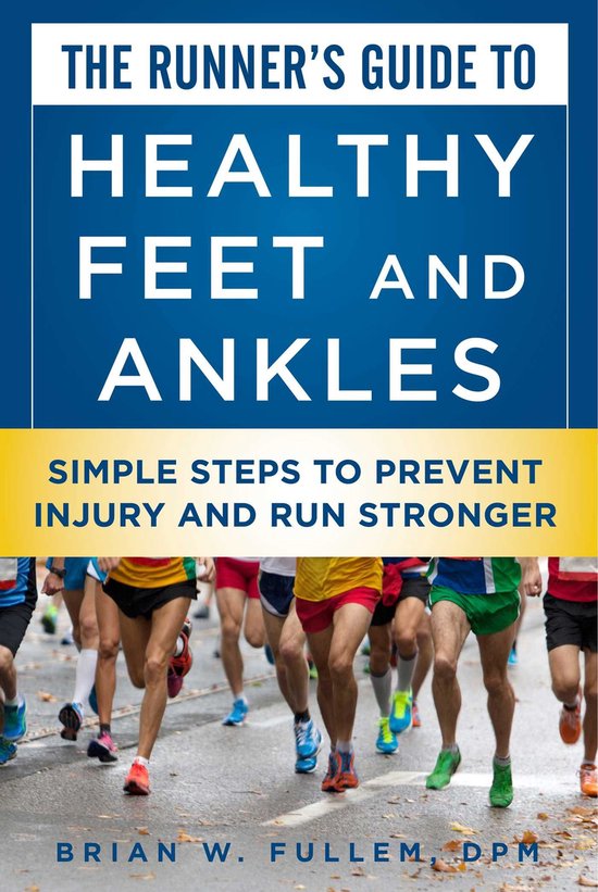 The Runner's Guide to Healthy Feet and Ankles - cover