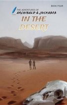 In the Desert (Adventures of Archibald and Jockabeb)