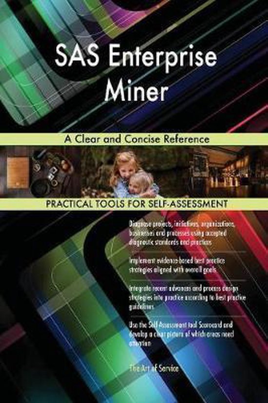 SAS Enterprise Miner A Clear and Concise Reference 9780655411758