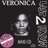Veronica - Last 2 Know
