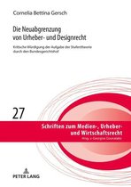 Schriften zum Medien-, Urheber- und Wirtschaftsrecht 27 - Die Neuabgrenzung von Urheber- und Designrecht