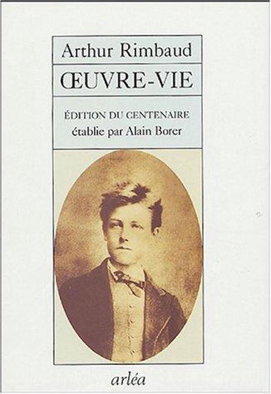 Arthur Rimbaud Oeuvre-Vie.