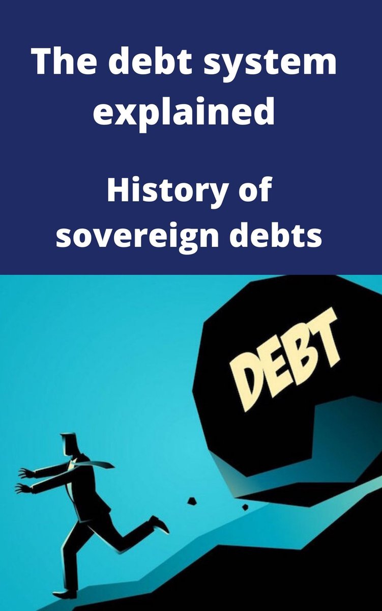 The debt system explained History of sovereign debts - Jessica Wild