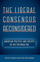 The Liberal Consensus Reconsidered