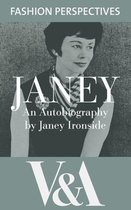 V&A Fashion Perspectives - Janey: The Autobiography of Janey Ironside, Professor of Fashion Design at the Royal College of Art