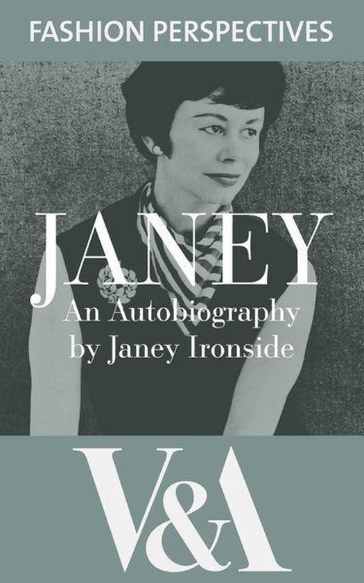 V&A Fashion Perspectives - Janey: The Autobiography of Janey ... - cover