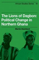 African StudiesSeries Number 16-The Lions of Dagbon