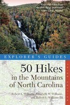 Explorer's Guide 50 Hikes in the Mountains of North Carolina (Third Edition)  (Explorer's 50 Hikes)