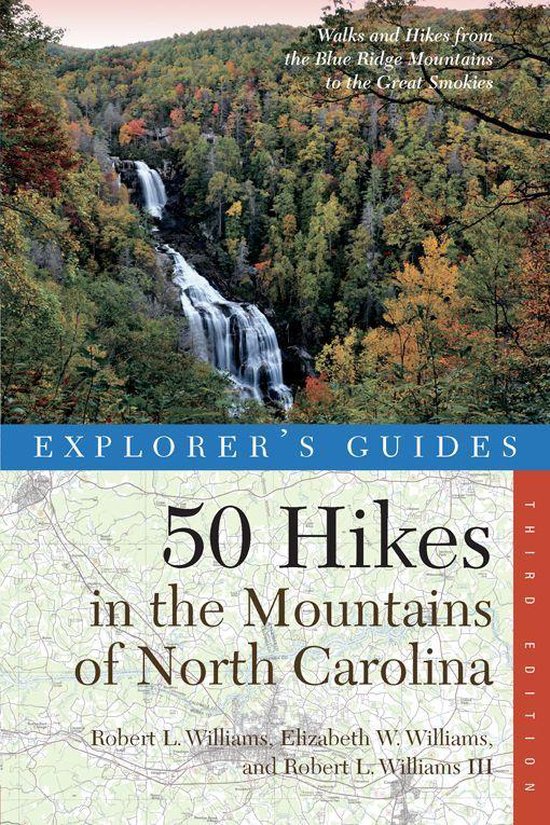 Explorer's Guide 50 Hikes in the Mountains of North Carolina ... - cover