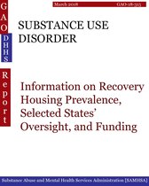 GAO - DHHS - SUBSTANCE USE DISORDER