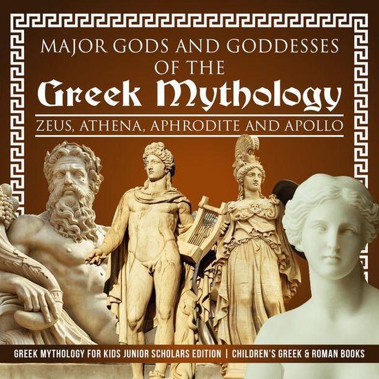 Major Gods and Goddesses of the Greek Mythology : Zeus, Athe ... - cover