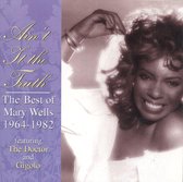 Ain't It The Truth: The Best Of Mary Wells 1962-82