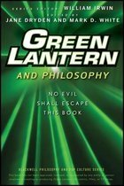 The Blackwell Philosophy and Pop Culture Series 21 - Green Lantern and Philosophy