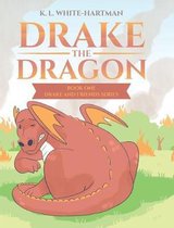 Drake and Friends- Drake the Dragon